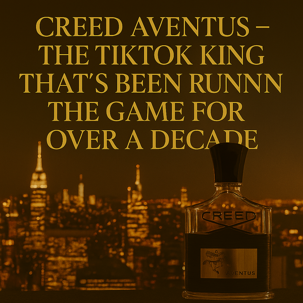 Creed Aventus – The TikTok King That’s Been Running the Game for Over a Decade